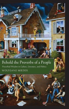 Behold the Proverbs of a People - Mieder, Wolfgang