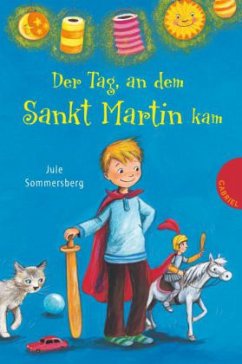 Der Tag, an dem Sankt Martin kam - Sommersberg, Jule