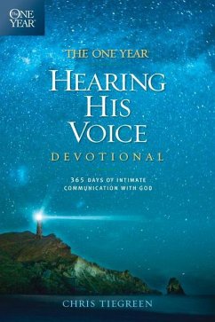 The One Year Hearing His Voice Devotional - Tiegreen, Chris