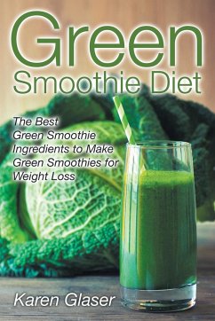 Green Smoothie Diet - Glaser, Karen