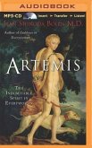 Artemis: The Indomitable Spirit in Everywoman