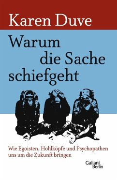 Warum die Sache schiefgeht - Duve, Karen