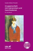 Gruppenarbeit mit Getrennten und Geschiedenen (Leben lernen, Bd. 272)