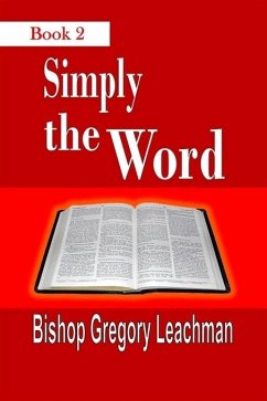 Simply the Word (Book 2) (eBook, ePUB) - Bishop Gregory Leachman