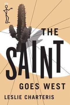 The Saint Goes West - Charteris, Leslie