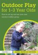 Outdoor Play for 1--3 Year Olds - Bild 1