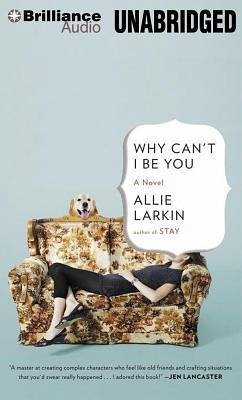 Why Can't I Be You - Larkin, Allie