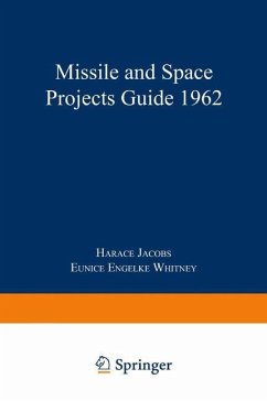 Missile and Space Projects Guide 1962 - Jacobs, Horace;Whitney, Eunice Engelke