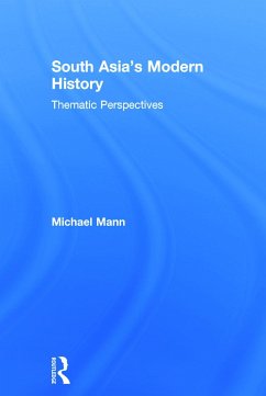 South Asia's Modern History - Mann, Michael