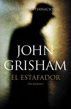 El Estafador / The Racketeer - Grisham, John