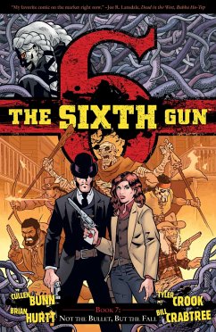 The Sixth Gun Vol. 7 - Bunn, Cullen