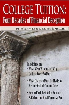 College Tuition: Four Decades of Financial Deception - Losue, Robert V.; Mussano, Frank