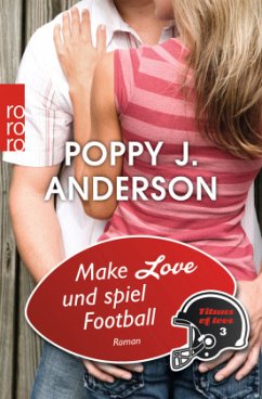 Make love und spiel Football / New York Titans Bd.3 - Anderson, Poppy J.