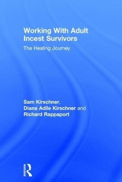 Working With Adult Incest Survivors - Kirschner, Sam; Adile Kirschner, Diana; Rappaport, Richard