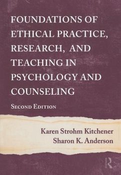 Foundations of Ethical Practice, Research, and Teaching in Psychology and Counseling - Kitchener, Karen Strohm