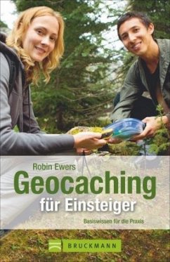 Geocaching für Einsteiger - Ewers, Robin