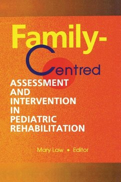 Cover Family-Centred Assessment and Intervention in Pediatric Rehabilitation