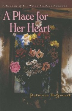 A Place for Her Heart - deGroot, Patricia