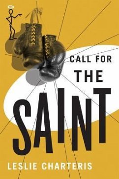 Call for the Saint - Charteris, Leslie