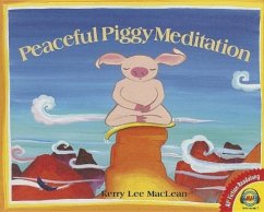 Peaceful Piggy Meditation - Maclean, Kerry Lee