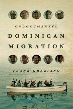 Undocumented Dominican Migration - Graziano, Frank