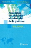 Approches occidentales et orientales de la guérison (eBook, PDF) Approches occidentales et orientales de la guérison (eBook, PDF)