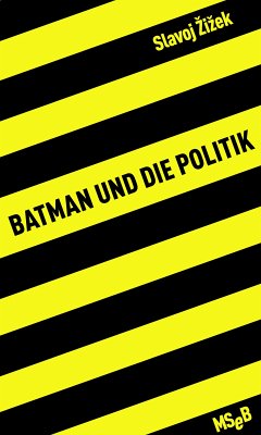 Batman und die Politik (eBook, ePUB) - Žižek, Slavoj