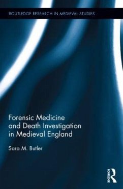 Forensic Medicine and Death Investigation in Medieval England - Butler, Sara M