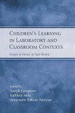 Children's Learning in Laboratory and Classroom Contexts Children's Learning in Laboratory and Classroom Contexts