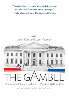 The Gamble - Sides, John; Vavreck, Lynn