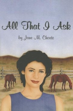 All That I Ask - Choate, Jane McBride