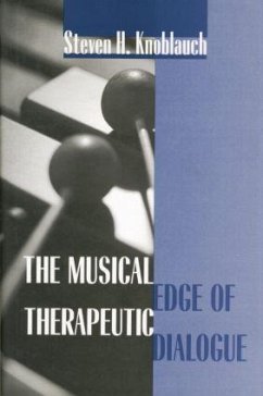 The Musical Edge of Therapeutic Dialogue - Knoblauch, Steven H