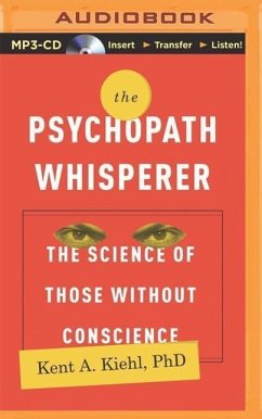 The Psychopath Whisperer - Kiehl, Kent A