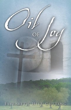 Oil of Joy - Cutting, Elizabeth