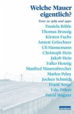 Welche Mauer eigentlich? Welche Mauer eigentlich?