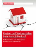 Kosten- und Vertragsfallen beim Immobilienkauf