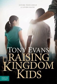 Raising Kingdom Kids - Evans, Tony