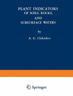 Plant Indicators of Soils, Rocks, and Subsurface Waters - Chikishev, A. G.