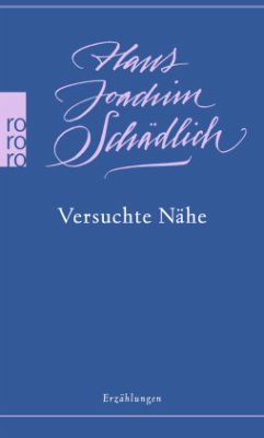 Versuchte Nähe - Schädlich, Hans Joachim