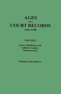 Ages from Court Records, 1636-1700. Volume I