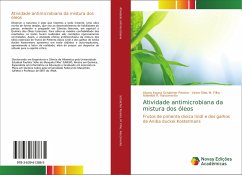 Atividade antimicrobiana da mistura dos óleos - Schalcher Pereira, Alvaro Itauna;M. Filho, Victor Elias;Nascimento, Adenilde R.