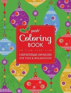 Posh Adult Coloring Book: Christmas Designs for Fun & Relaxation - Andrews Mcmeel Publishing