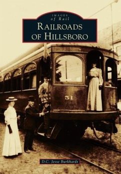 Railroads of Hillsboro - Burkhardt, D. C. Jesse