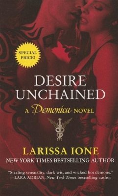 Desire Unchained: A Demonica Novel - Ione, Larissa