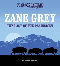 The Last of the Plainsmen - Grey, Zane