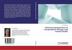 Historical perspectives of occupational therapy and mental health