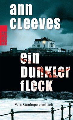 Ein dunkler Fleck / Vera Stanhope Bd.5 - Cleeves, Ann