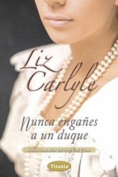 Nunca Enganes A un Duque - Carlyle, Liz