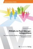Pitfalls in Post-Merger-Integrations