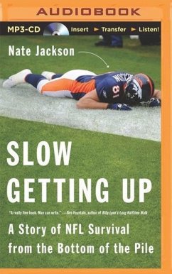 Slow Getting Up: A Story of NFL Survival from the Bottom of the Pile - Jackson, Nate